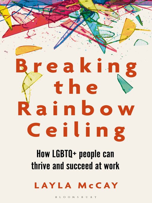 Title details for Breaking the Rainbow Ceiling by Layla McCay - Available